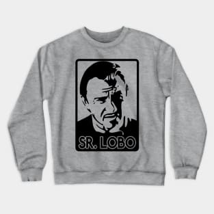 Sr lobo Crewneck Sweatshirt